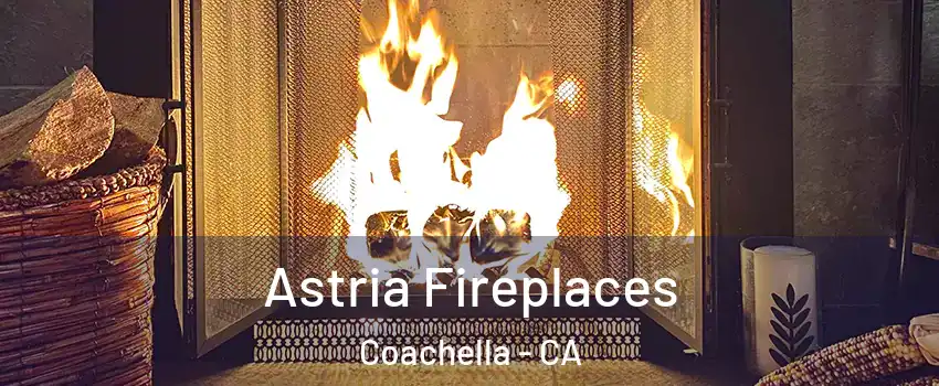  Astria Fireplaces Coachella - CA