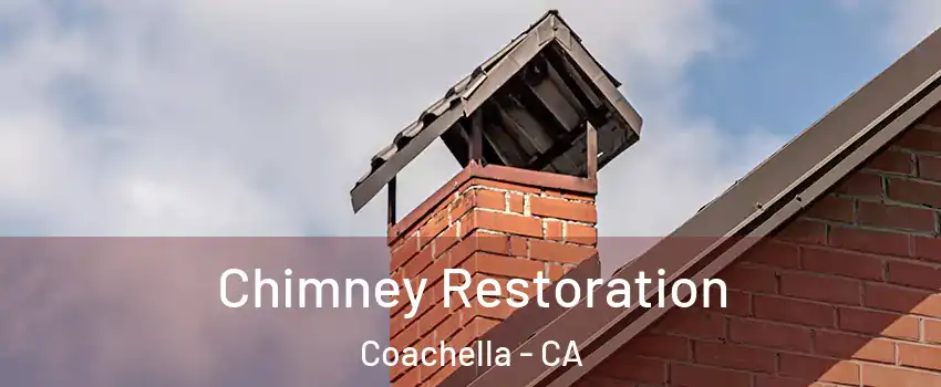  Chimney Restoration Coachella - CA