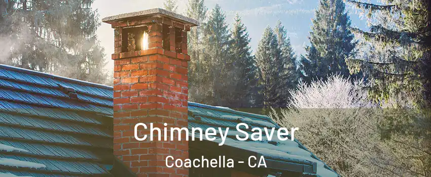  Chimney Saver Coachella - CA