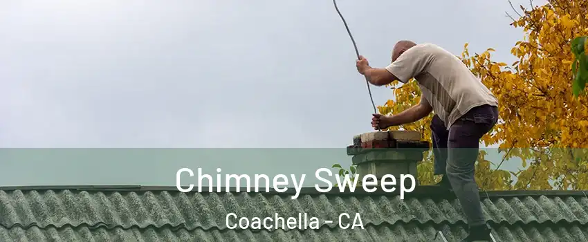  Chimney Sweep Coachella - CA