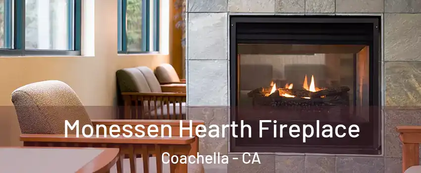  Monessen Hearth Fireplace Coachella - CA