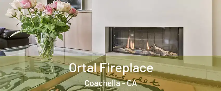 Ortal Fireplace Coachella - CA